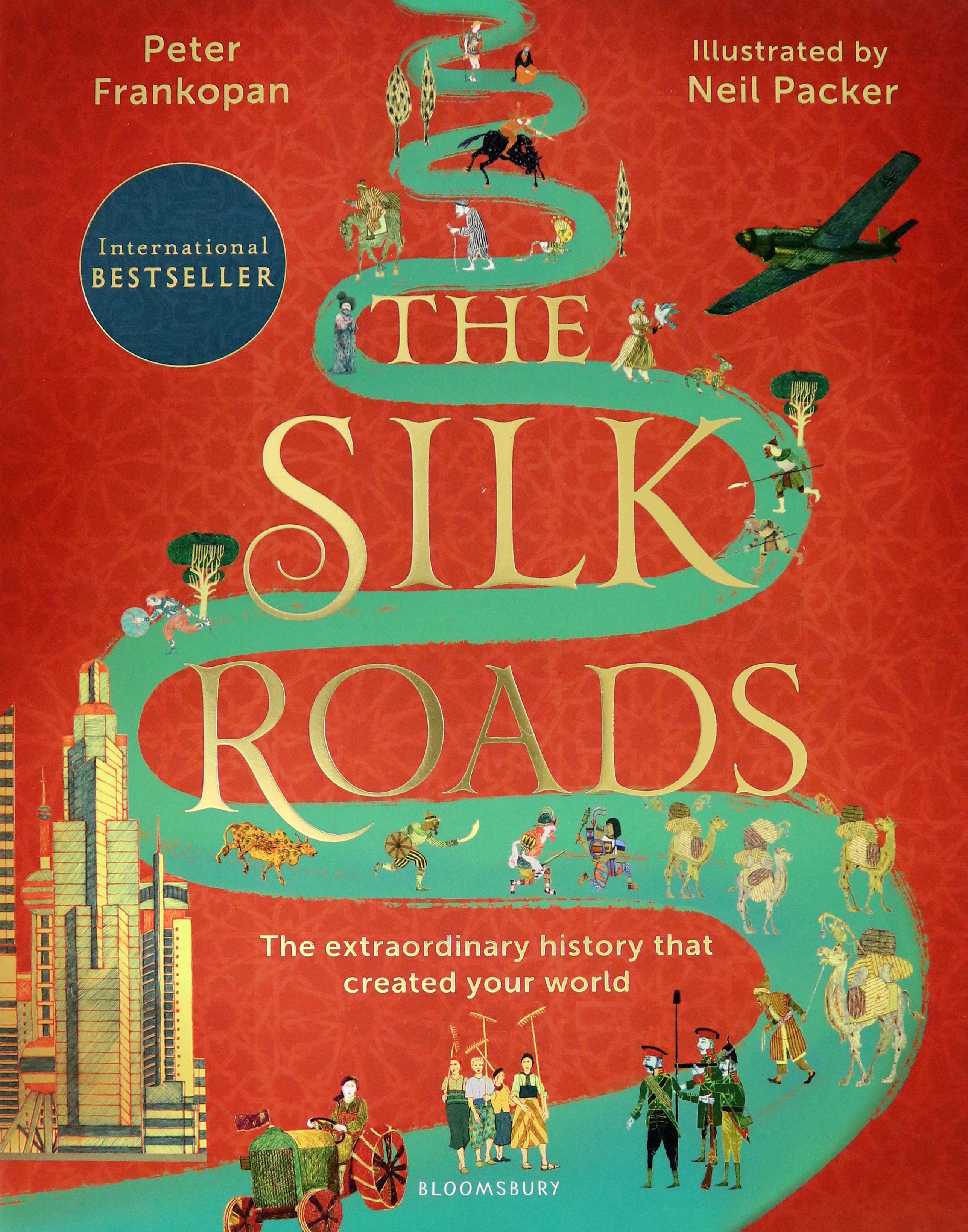 

The Silk Roads A New History of the World