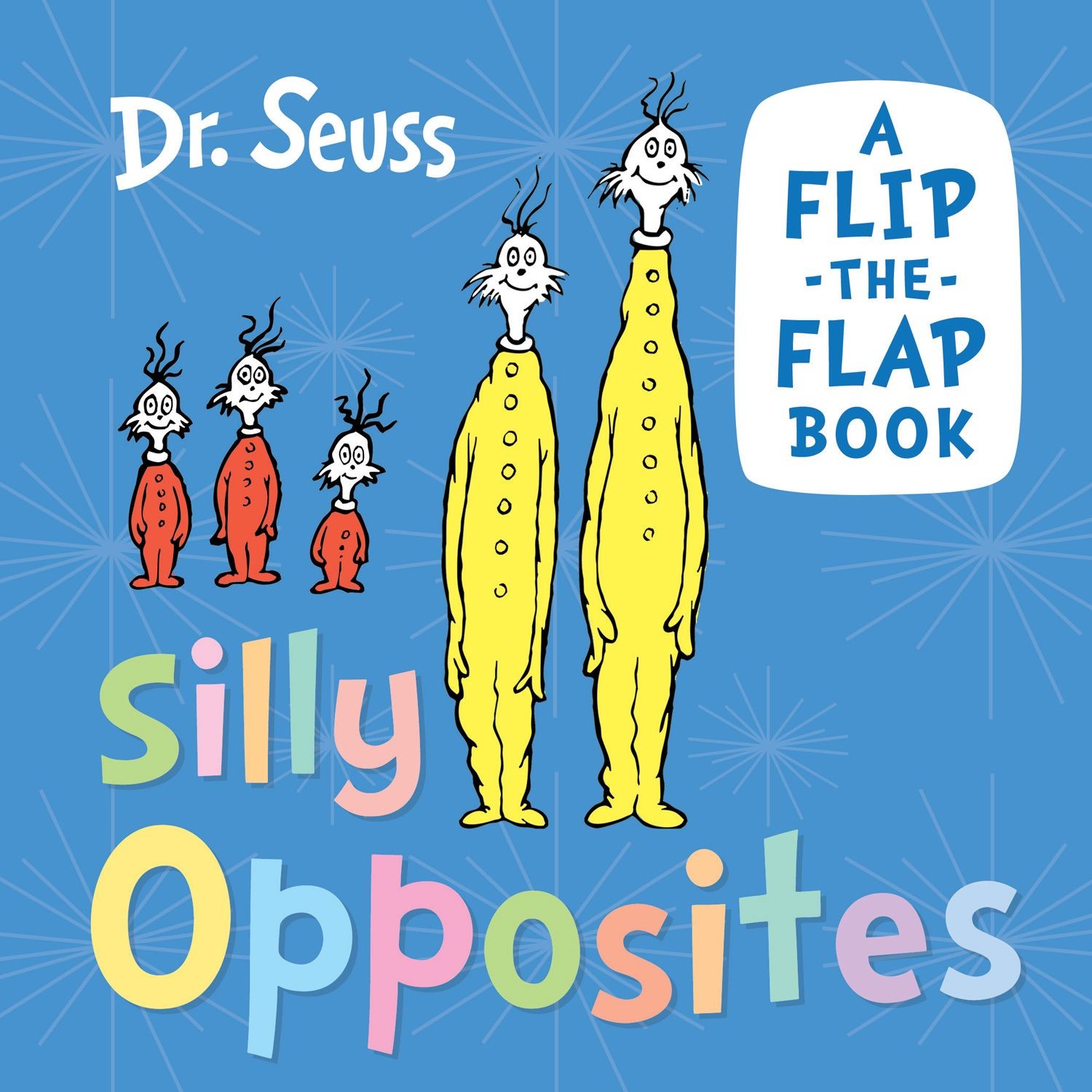 

Silly Opposites A Flip-the-Flap Book