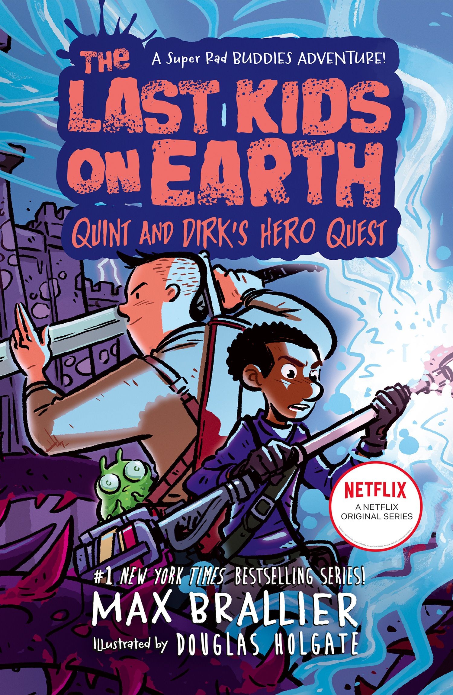 

The Last Kids on Earth Quint and Dirk's Hero Quest