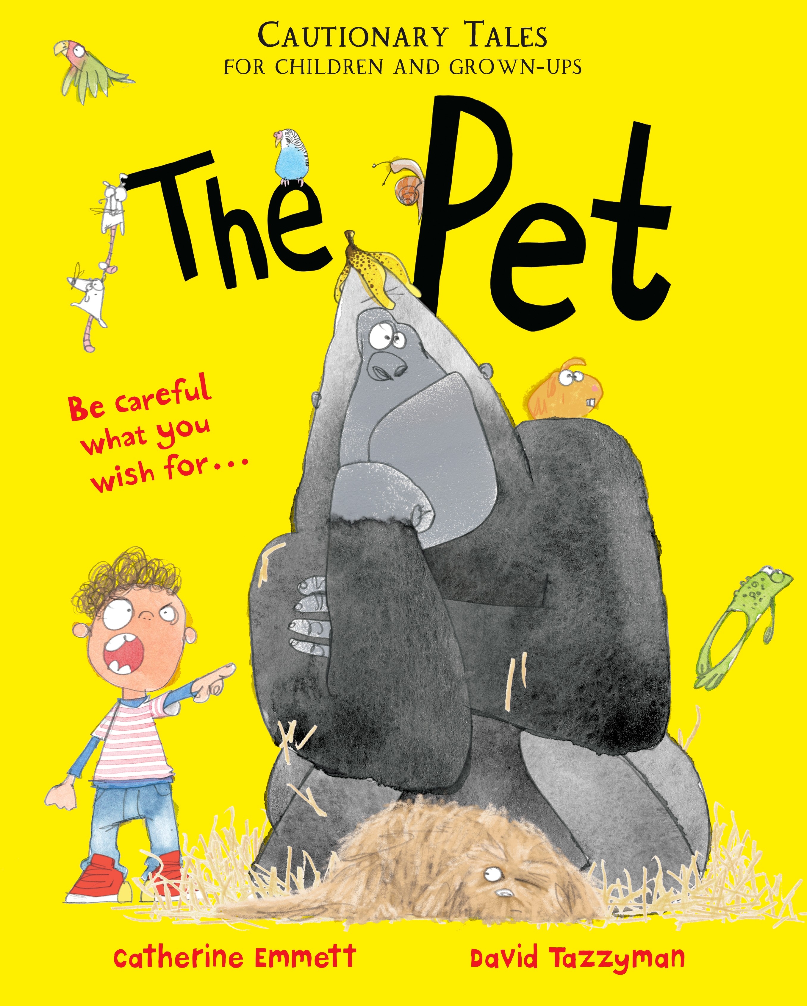 

The Pet Cautionary Tales for Children and Grown-ups