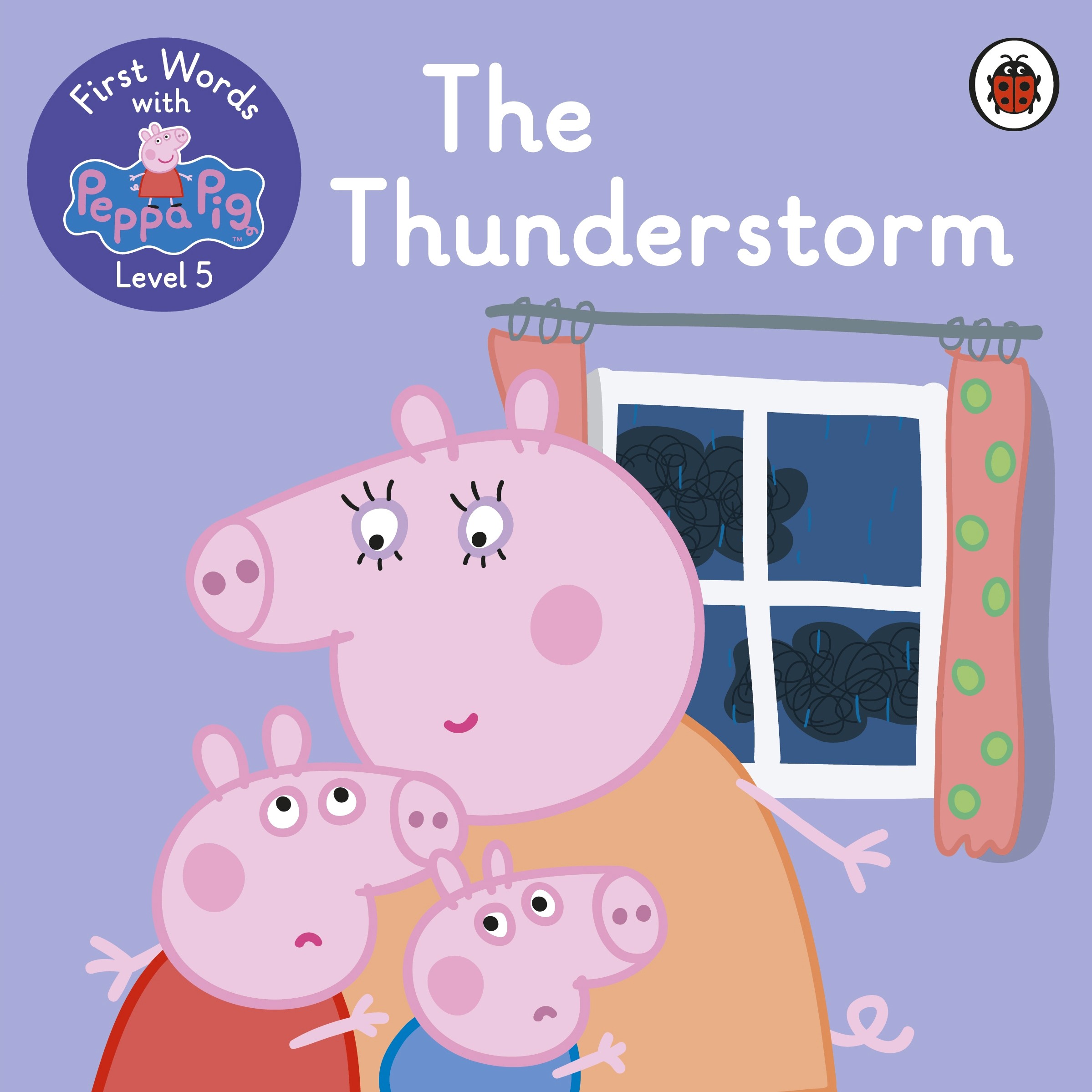 

First Words with Peppa Level 5 The Thunderstorm
