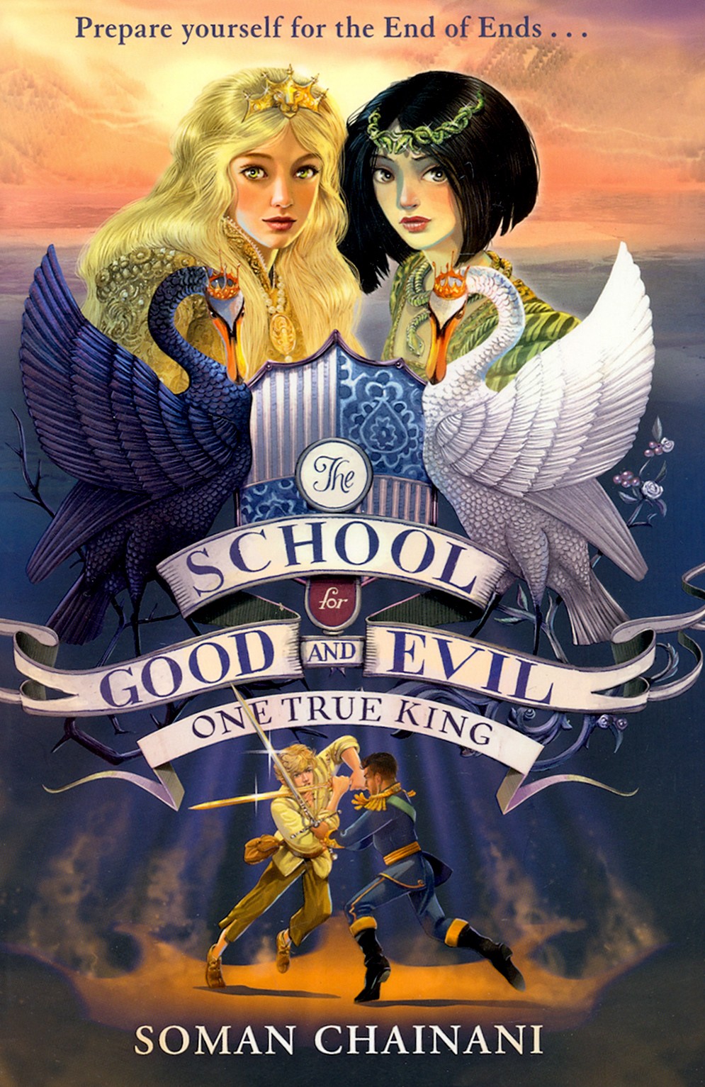 

School for Good and Evil 6 One True King