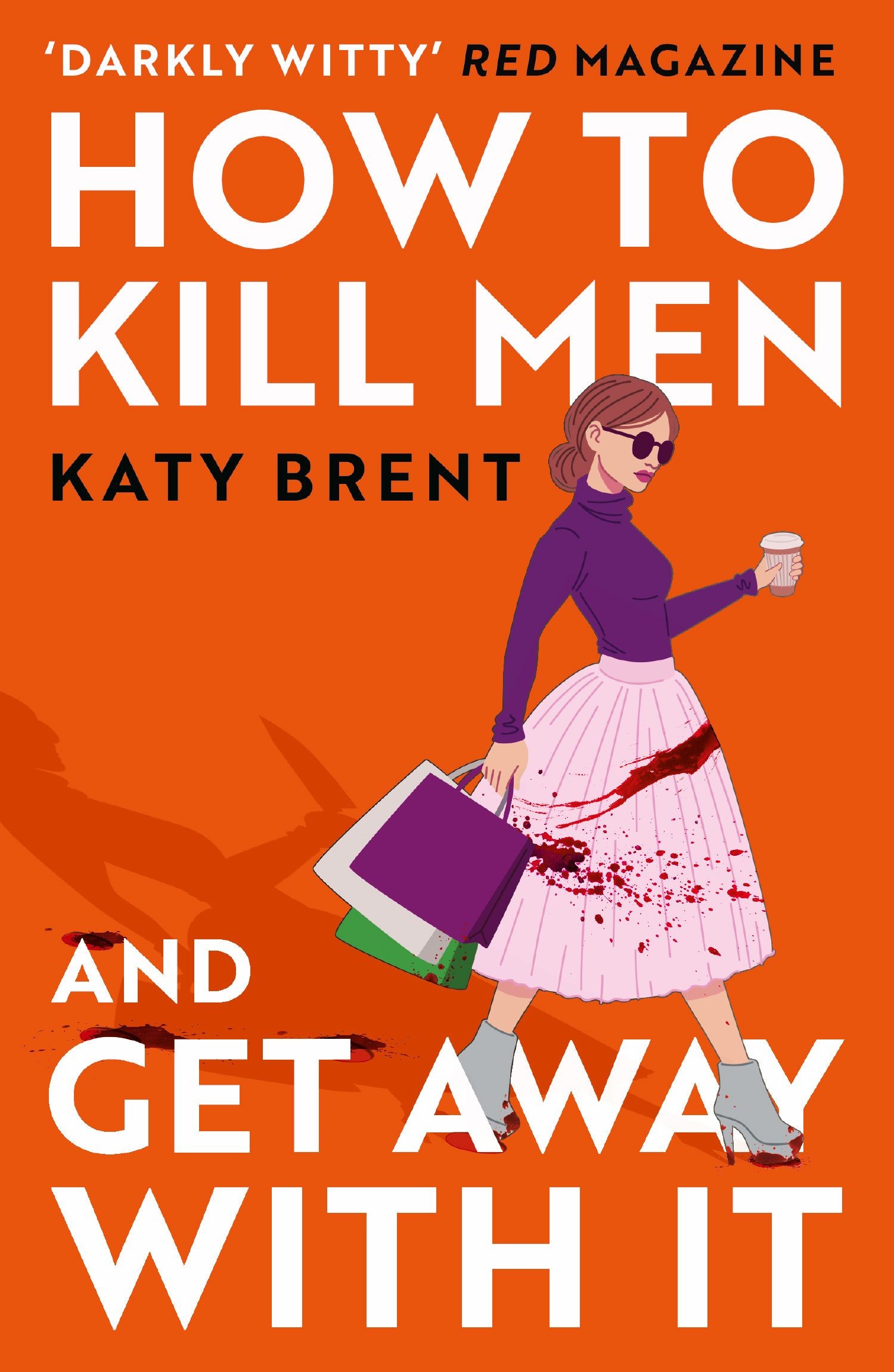 

How to Kill Men and Get Away With It