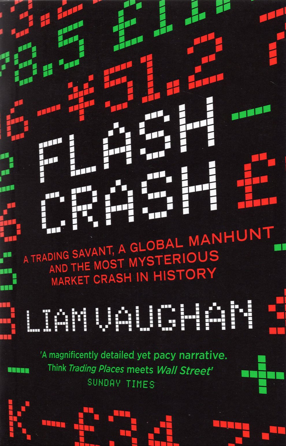 

Flash Crash A Trading Savant, a Global Manhunt