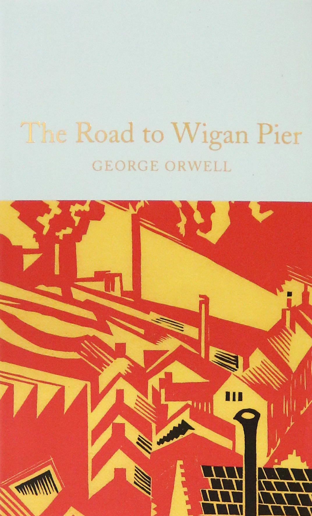

The Road to Wigan Pier