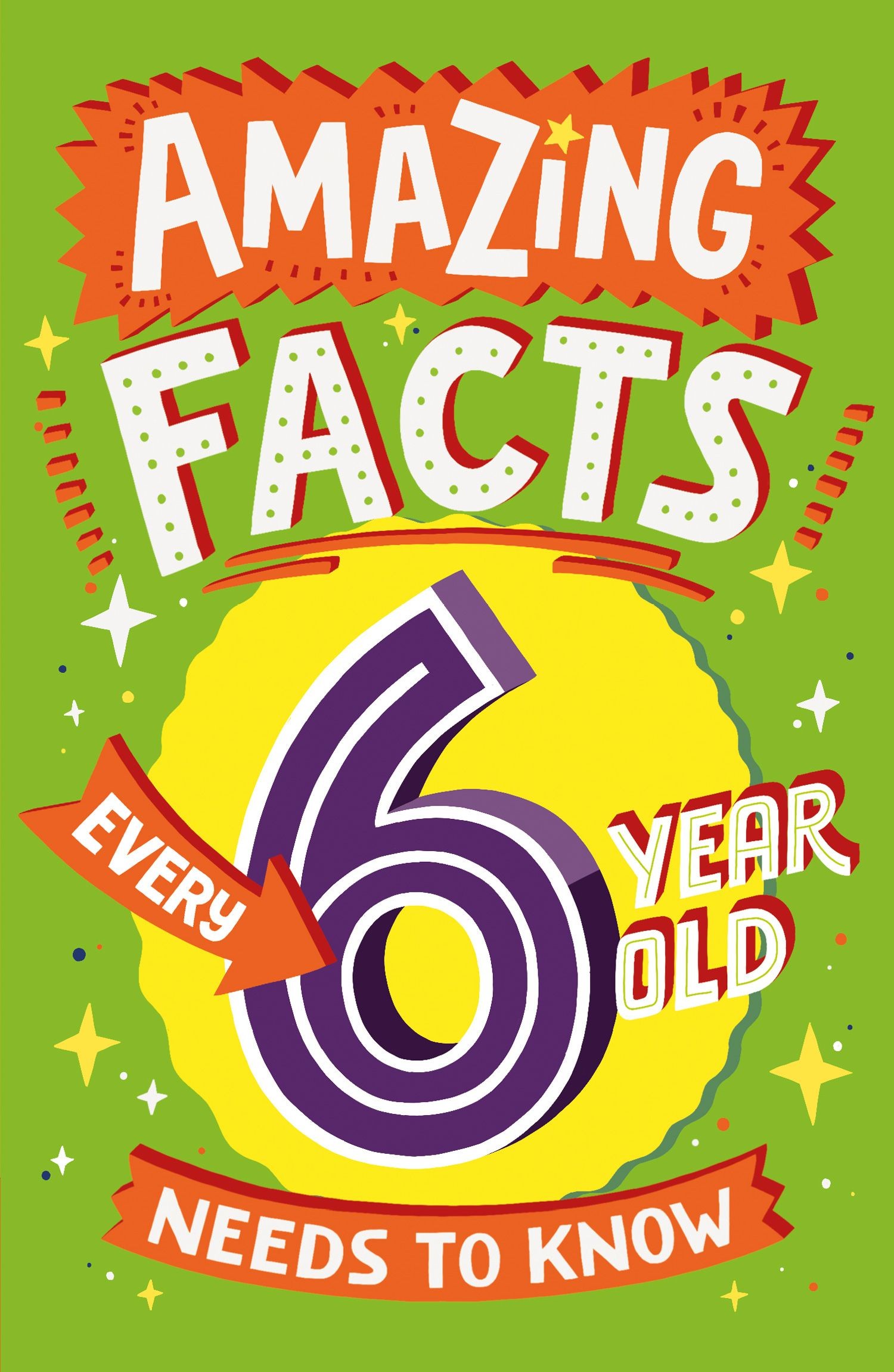 

Amazing Facts Every 6 Year Old Needs to Know