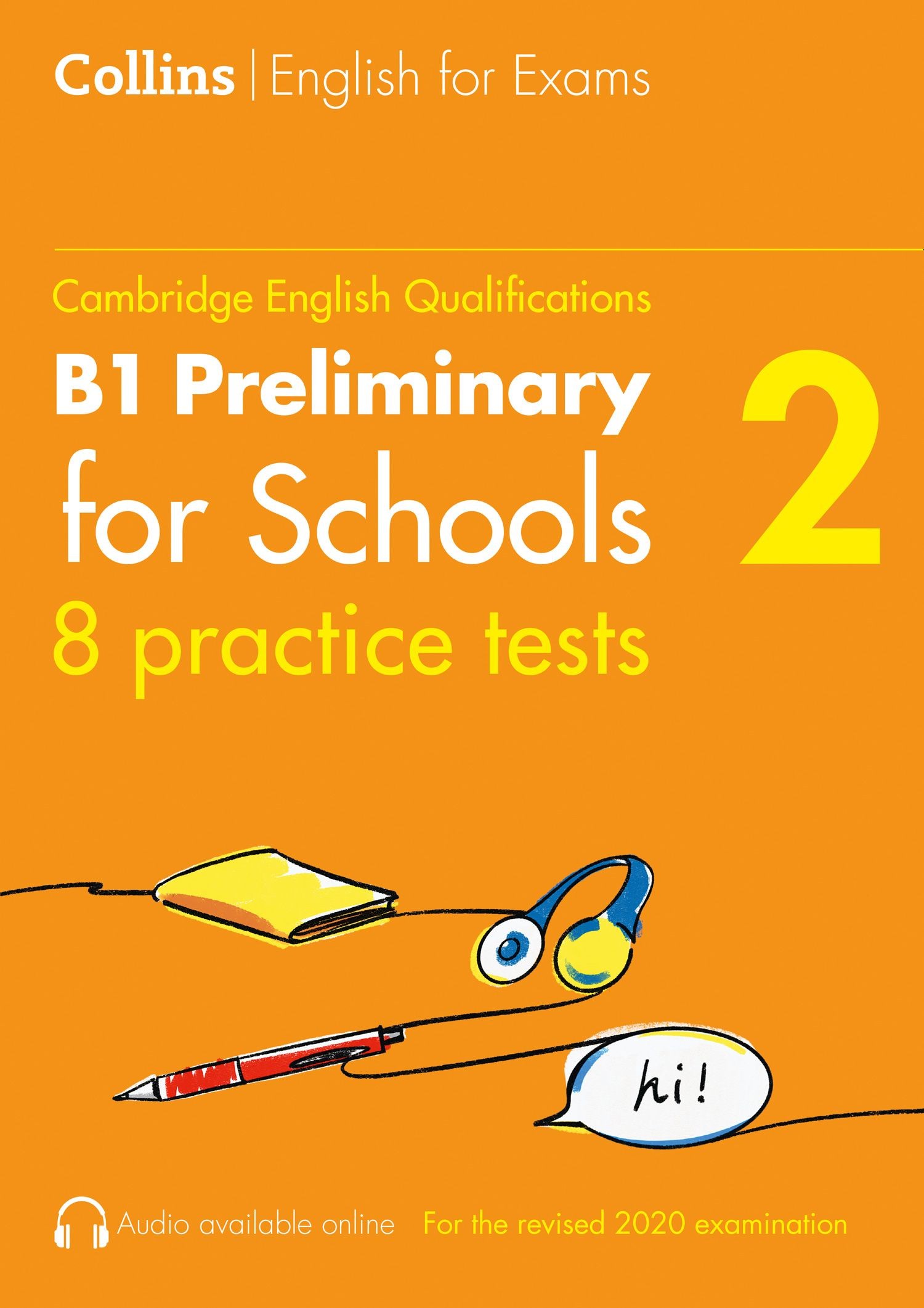 

Cambridge English Qualification Practice Tests for B1 Preliminary for Schools Volume 2