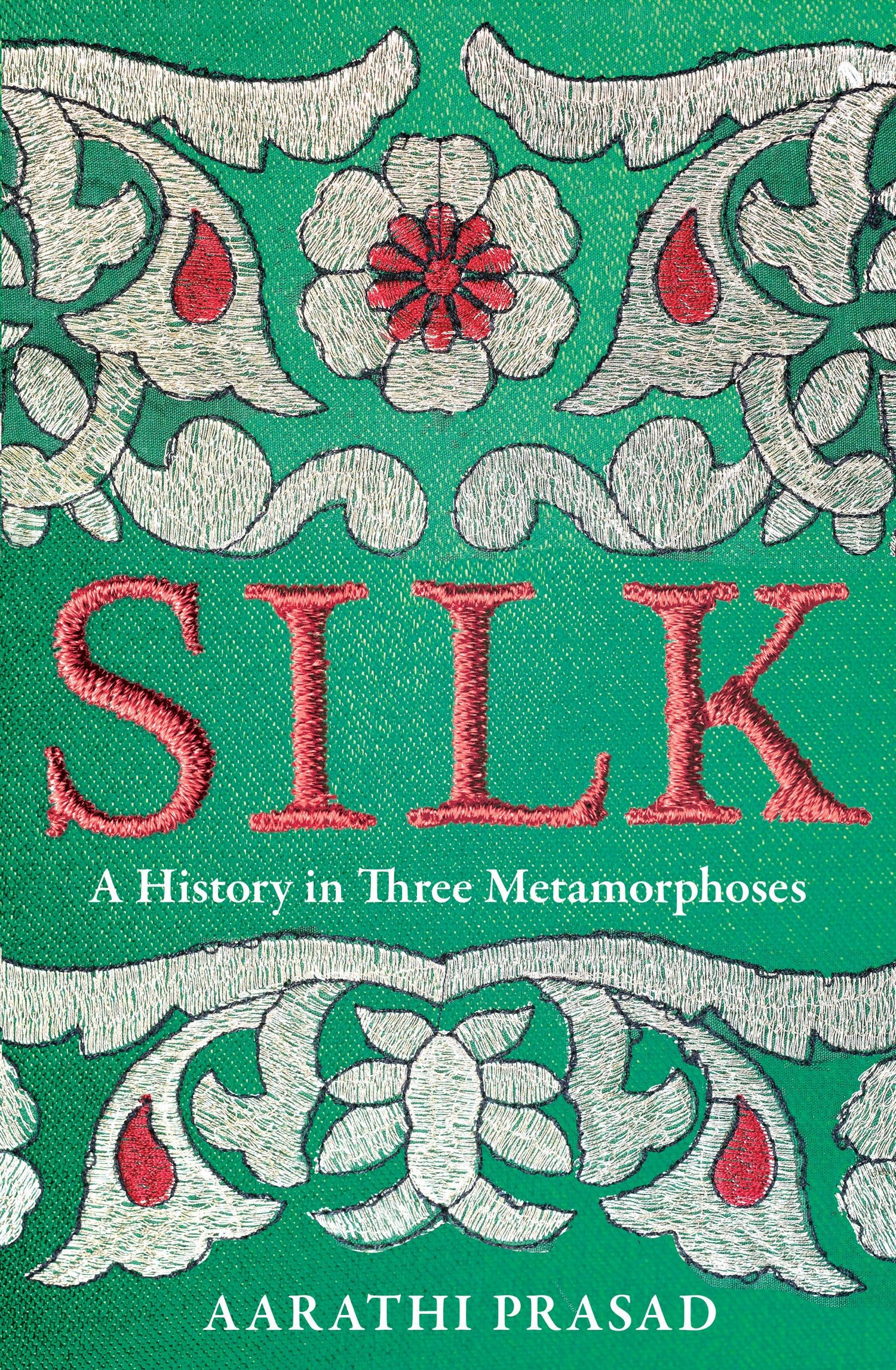

Silk A History in Three Metamorphoses