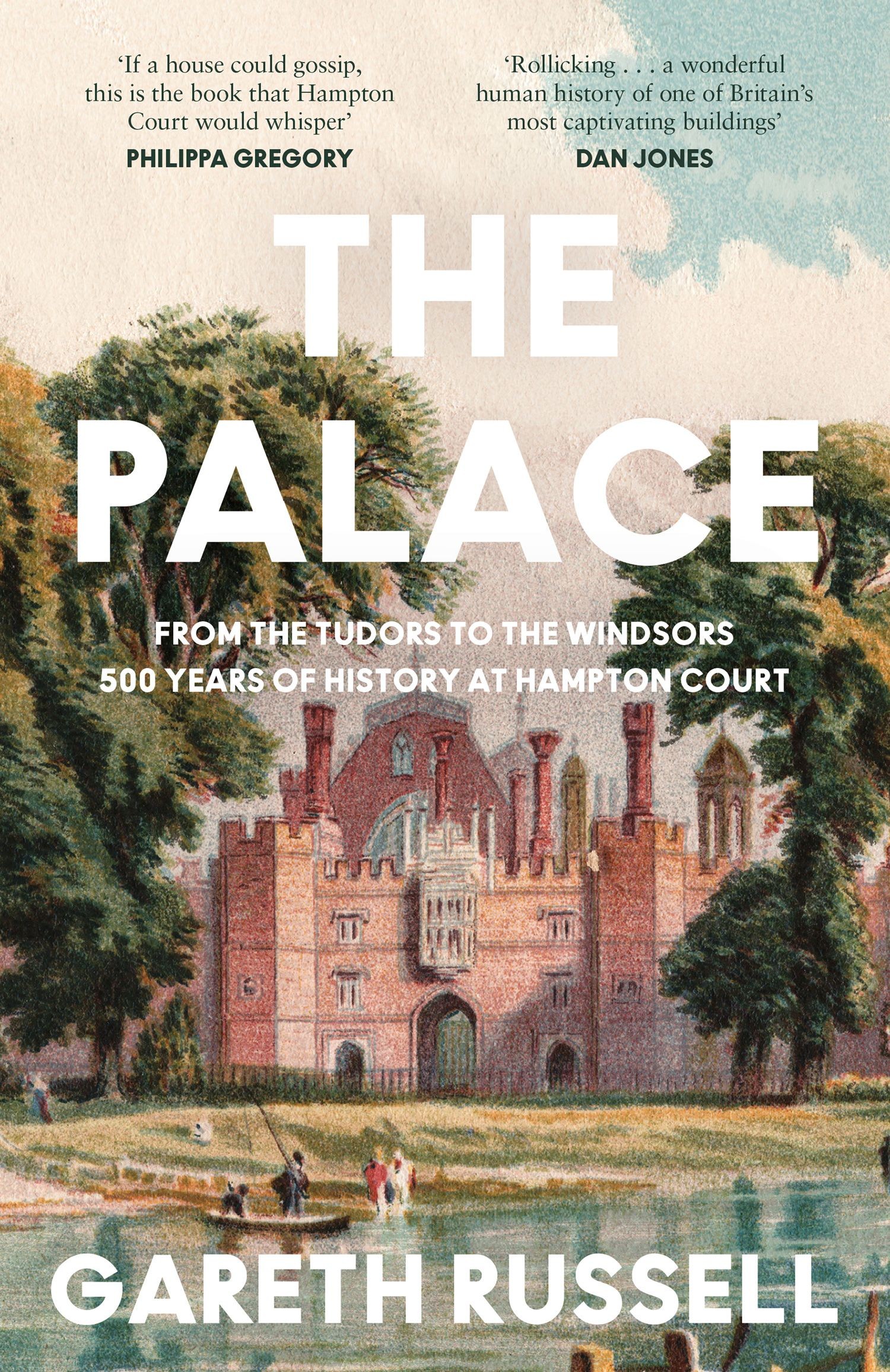 

The Palace From the Tudors to the Windsors, 500 Years of History at Hampton Court