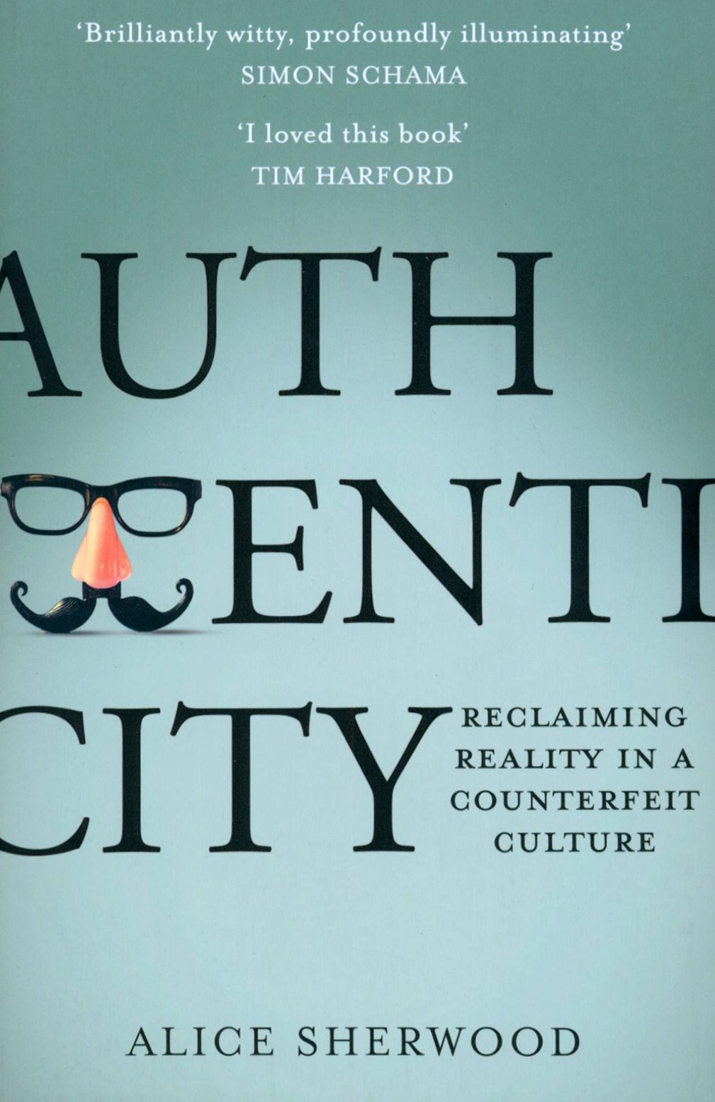 

Authenticity Reclaiming Reality in a Counterfeit Culture