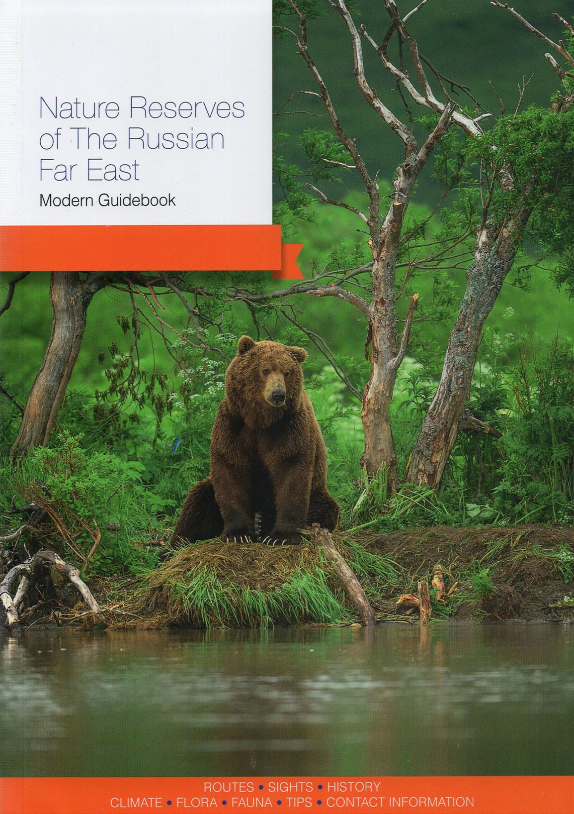 

Nature Reserves of the Russian Far East Modern Guidebook