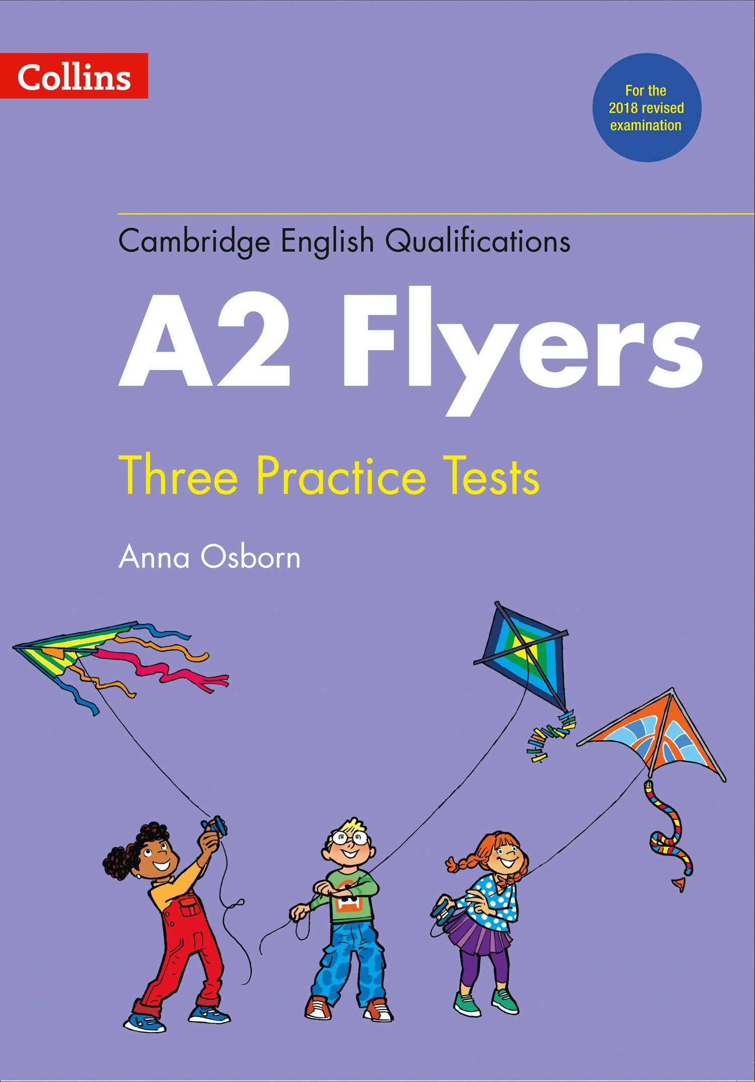 

Cambridge English Qualification Practice Tests for A2 Flyers