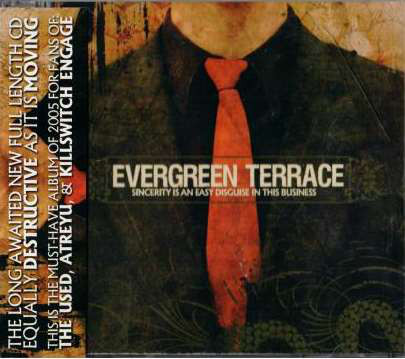 

EVERGREEN TERRACE - Sincerity Is An Easy Disguise (1 CD)