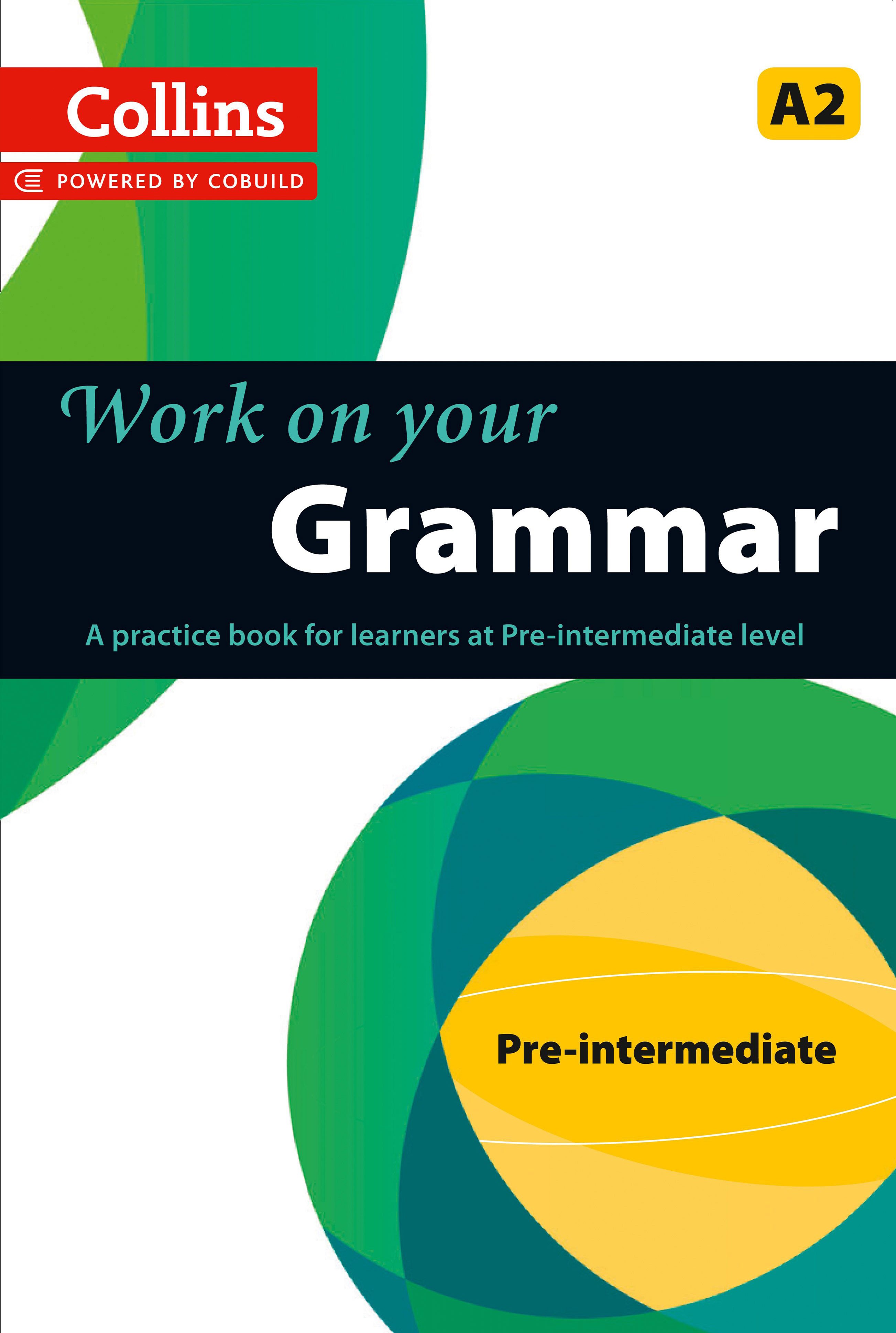 

Work on Your Grammar A2