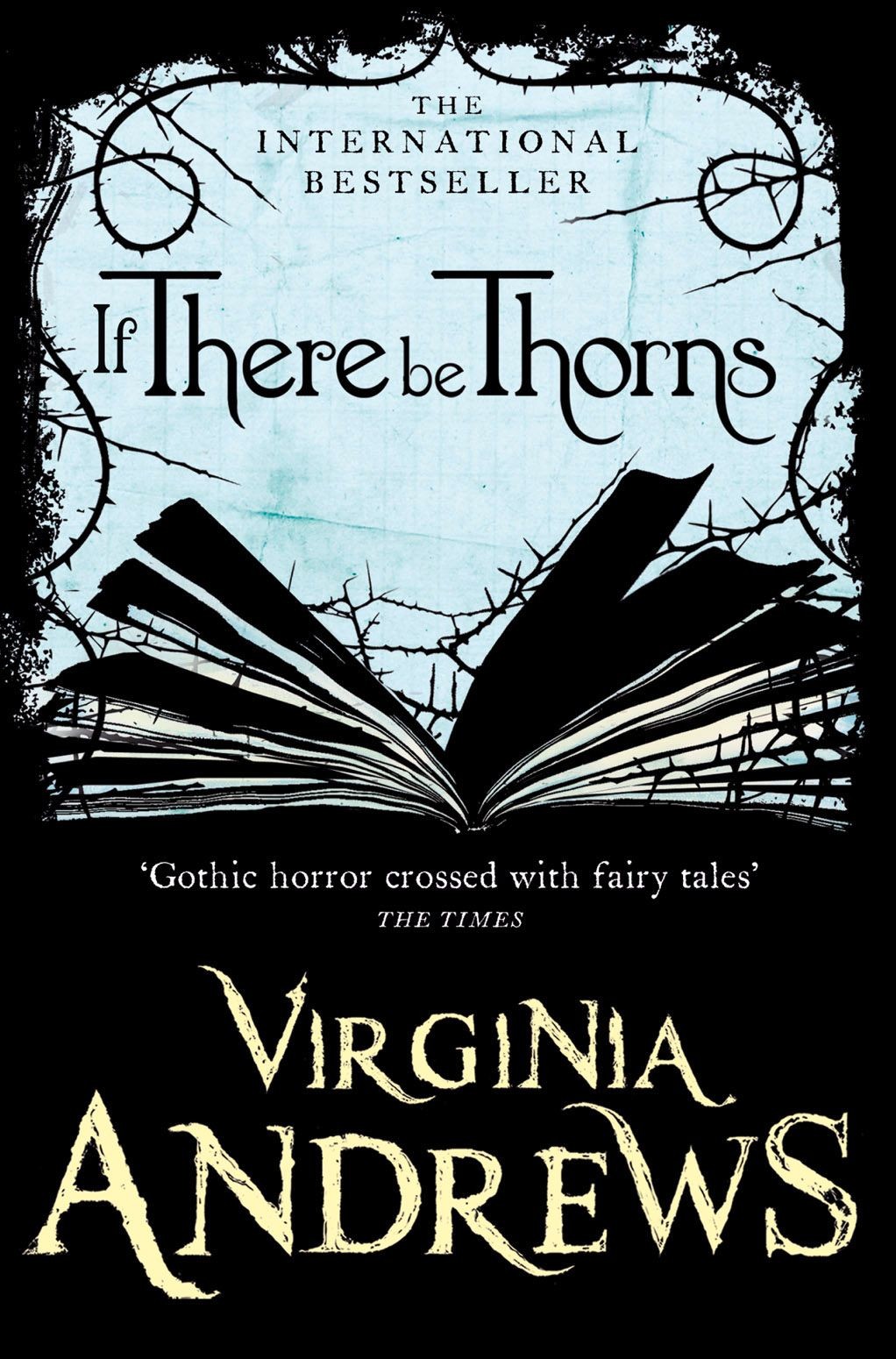 

If There Be Thorns