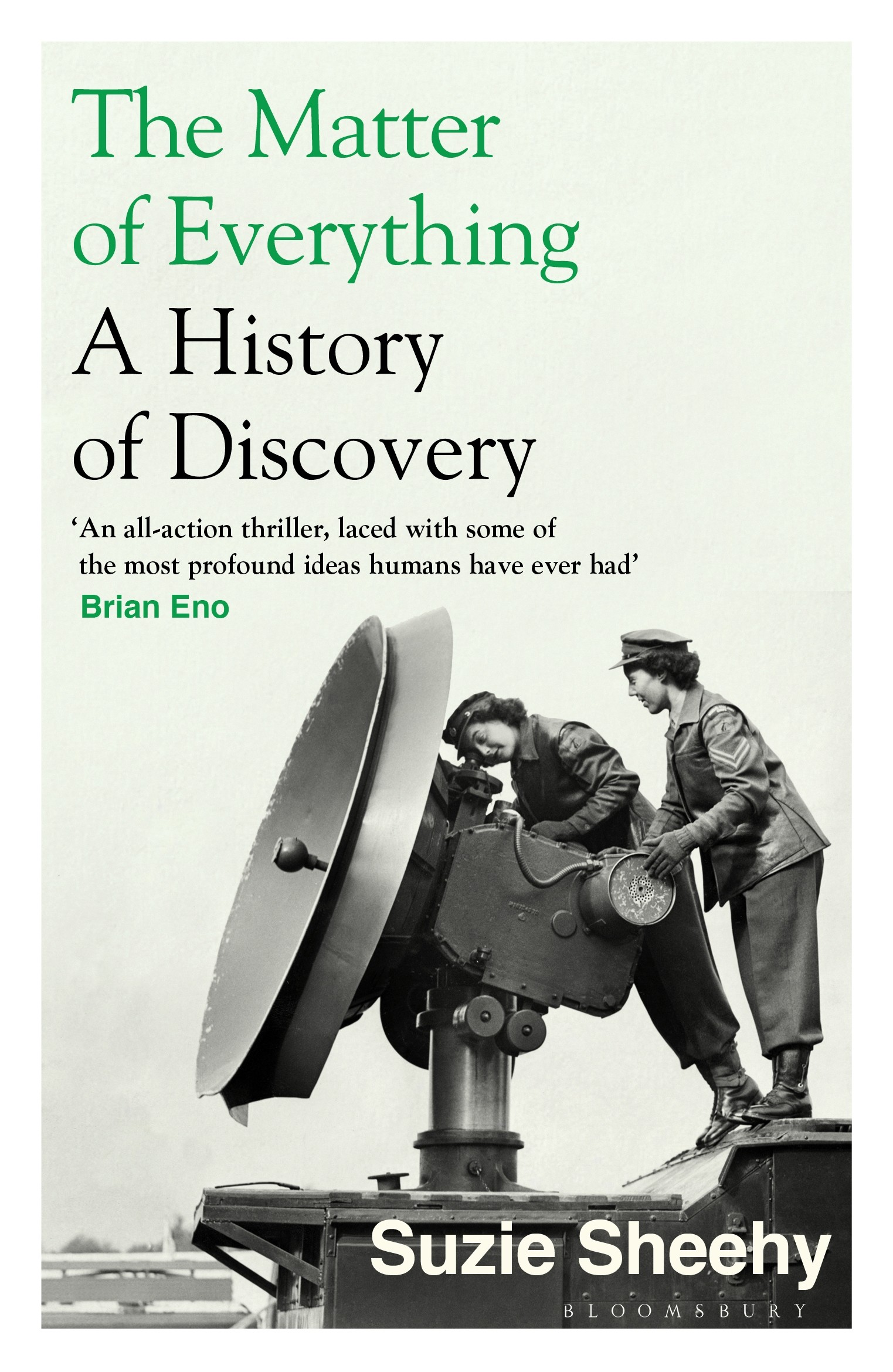 

The Matter of Everything. A History of Discovery