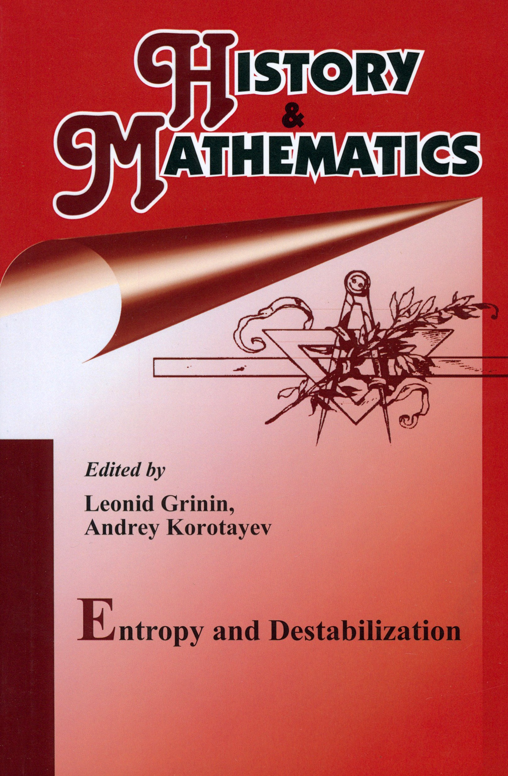 

History & Mathematics Entropy and Destabilization Yearbook