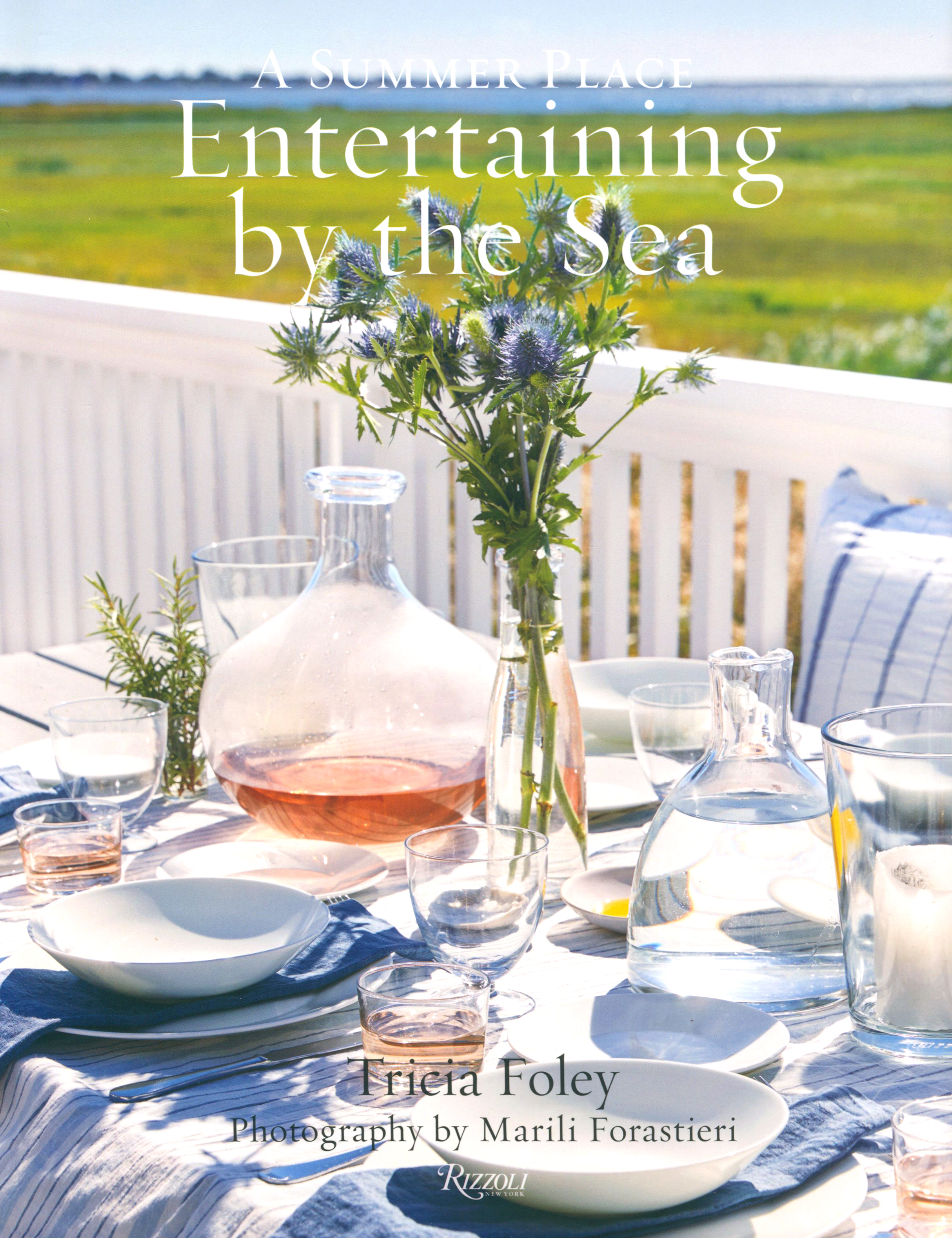 

Entertaining by the Sea A Summer Place