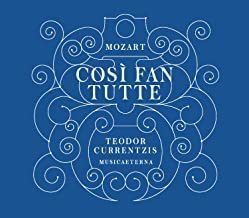 

CURRENTZIS, TEODOR: Cosi Fan Tutte