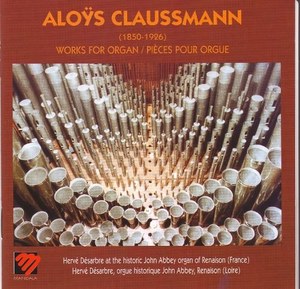 

Claussmann - Works for Organ / Pieces Pour Orgue -, 1 CD