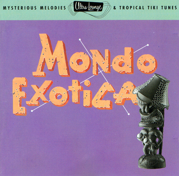 

Ultra-Lounge Vol. 01 - Mondo Exotica (1 CD)