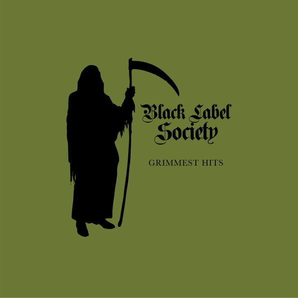 BLACK LABEL SOCIETY - Grimmest Hits