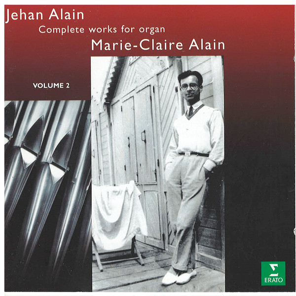 Alain: Complete works for organ, Volume 2 / Marie-Claire Alain (1 CD)