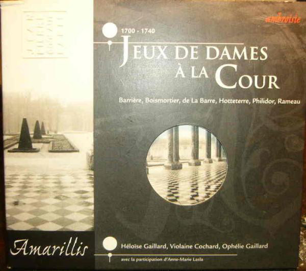 

Leux de Dames a la Cour (1700-1740) - Amarillis Ensemble (1 CD)