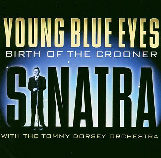 фото Sinatra, frank - young blue eyes: birth of the crooner (1 cd) sony bmg music entertainment