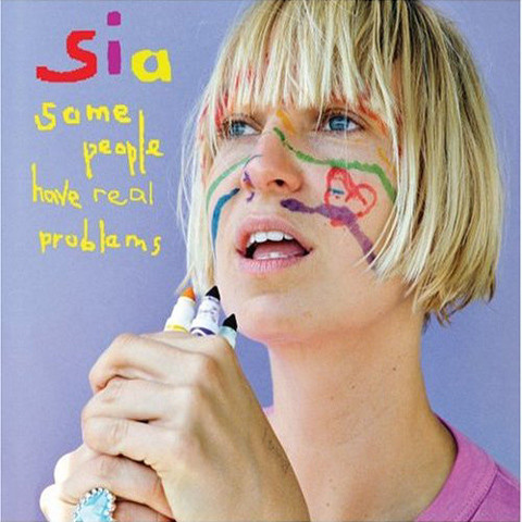 Sia - Some People Have Real Problems (1 CD)