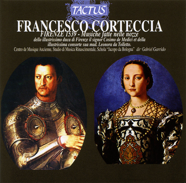 CORTECCIA: Musiche fatte nelle nozze dello illustrissimo duca di Firenze il signor Cosimo