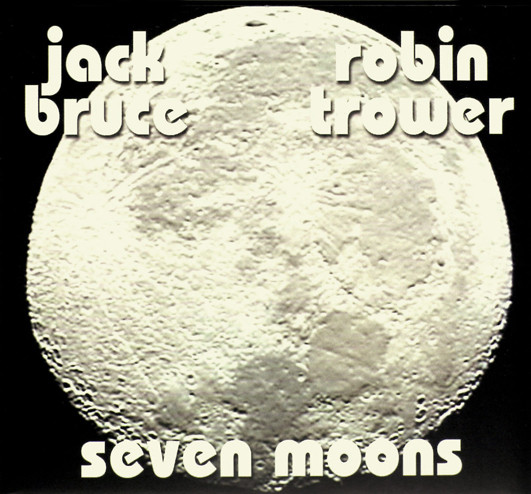 

Jack Bruce Robin Trower – Seven Moons (1 CD)