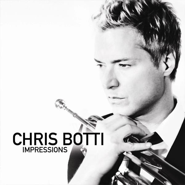 

Chris Botti ‎– Impressions (1 CD)