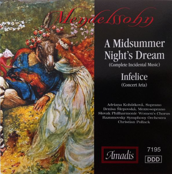 

Mendelssohn: A Midsummer Night's Dream; Infelice - Christian Pollack