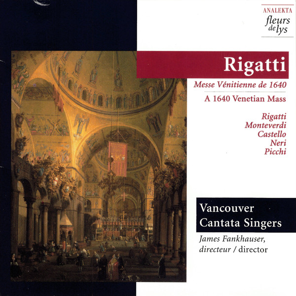 

RIGATTI - Vancouver Cantata Singers: James Fankhauser (1 CD)
