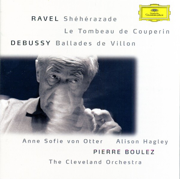 RAVEL: Sheherazade. von Otter / Boulez (1 CD)