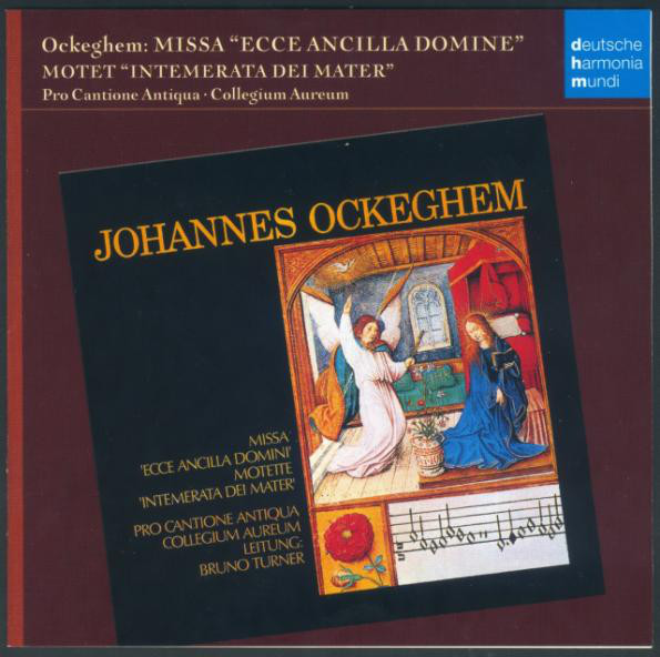 

OCKEGHEM: Missa Ecce Ancilla Domini, Motette Intemerata Dei Mater. (1 CD)