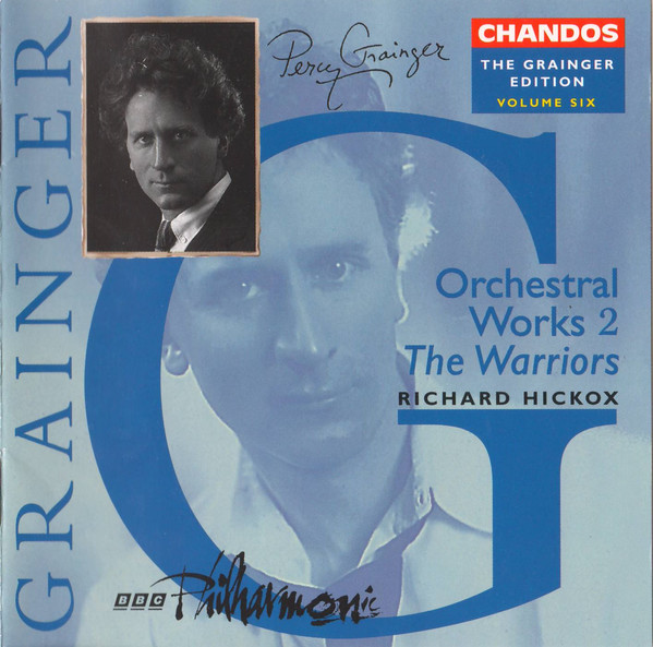 

Grainger Edition, Vol.6 - Works for Orchestra 2. / BBC Philharmonic. Richard Hickox (1 CD)