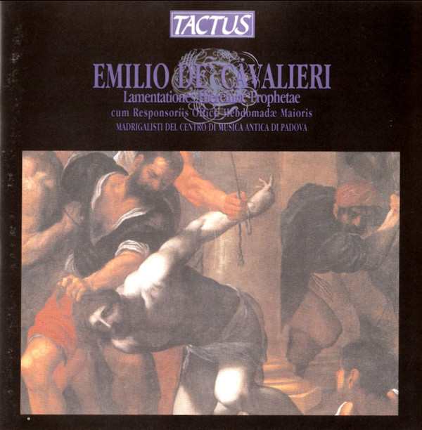 

CAVALIERI - Lamentationes Hieremi Prophetae cum Responsoriis