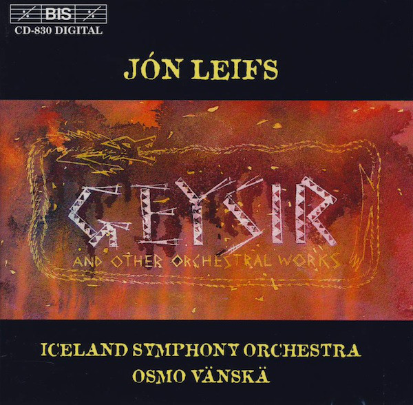 Leifs - Geysir and other orchestral works (1 CD)