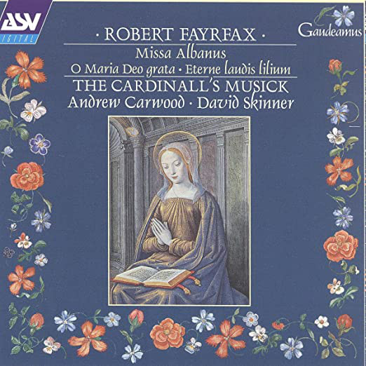 

Robert Fayrfax - Missa Albanus - O Maria Deo grata - Eterne laudis lilium...