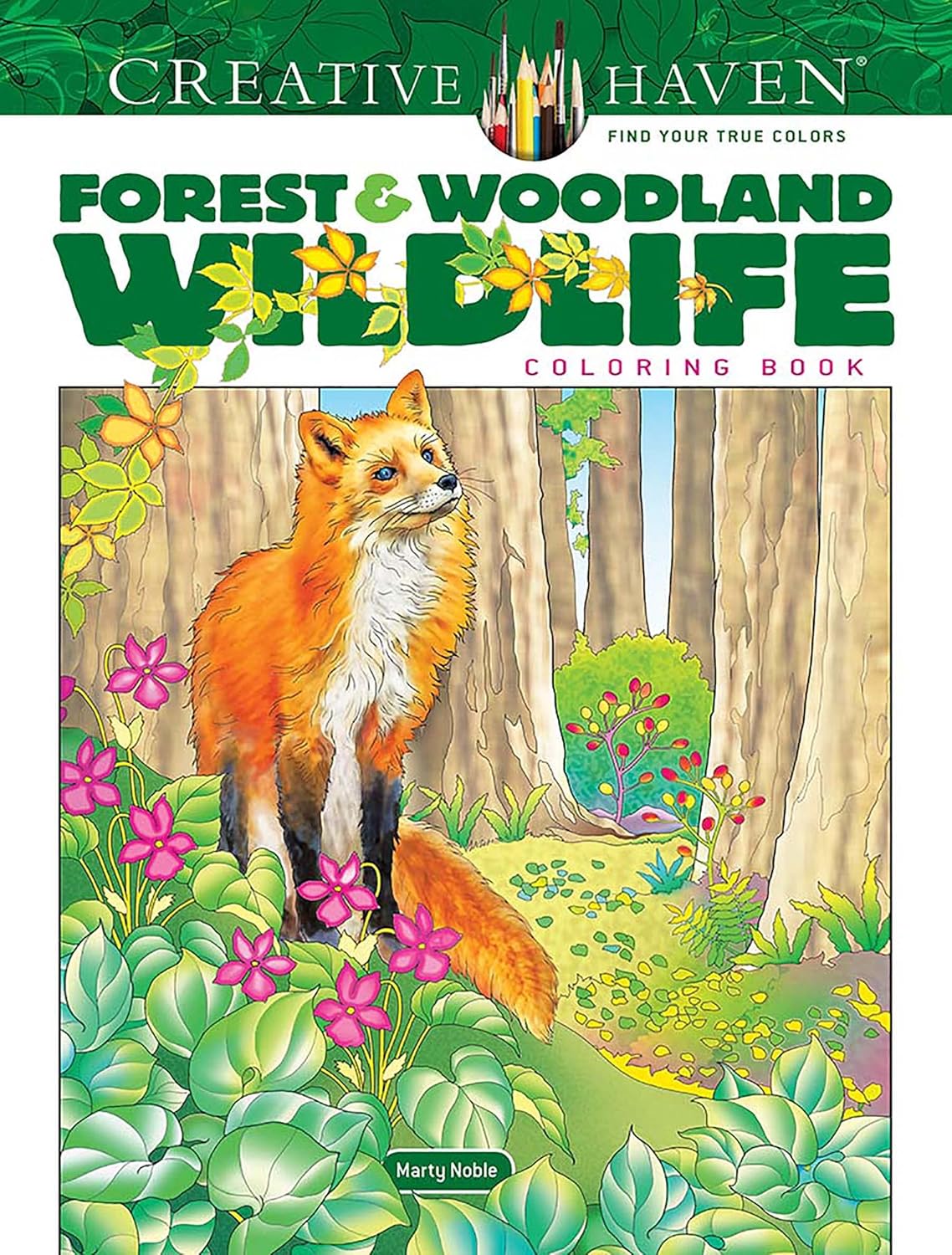 

Creative Haven Forest & Woodland Wildlife Coloring Book. Noble, Marty