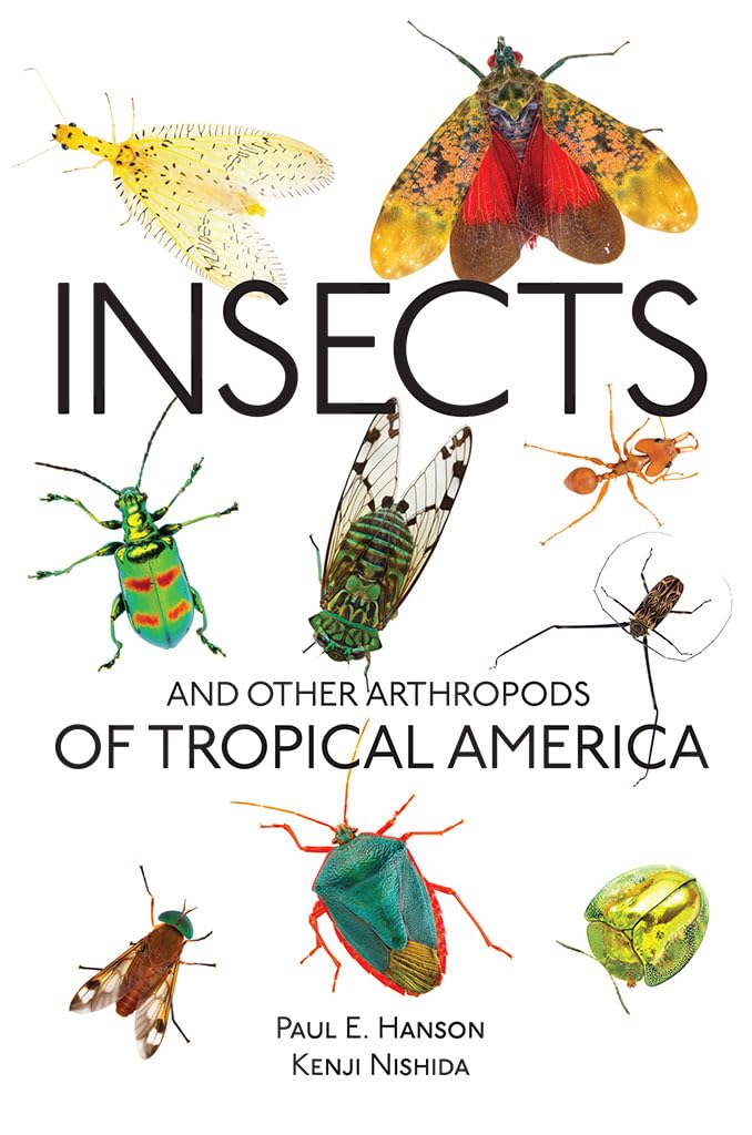 

Insects and Other Arthropods of Tropical America. Hanson Paul E.