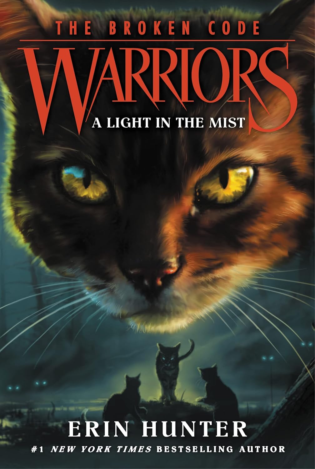 

Warriors: the broken code #6: a light in the mist. Hunter Erin