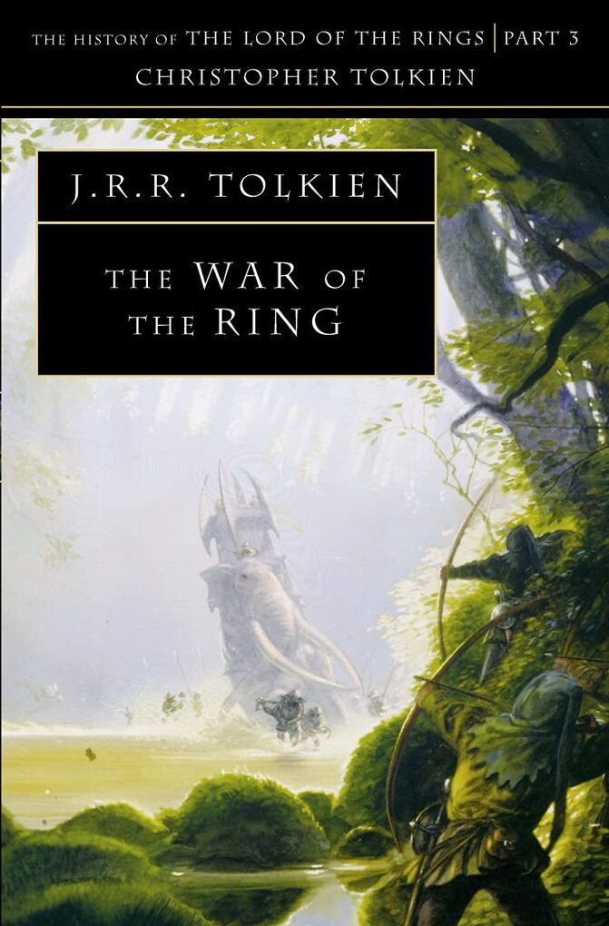 

The War of the Ring The History of Middle-Earth
