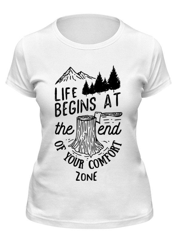 

Футболка женская Printio Life begins at the and of your comfort zone белая S, Белый, Life begins at the and of your comfort zone