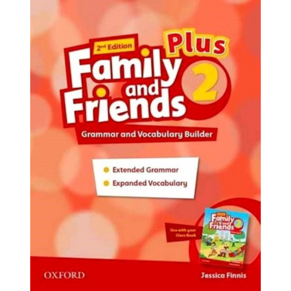 

Family and Friends (2nd Edition). 2 Plus Grammar and Vocabulary Builder