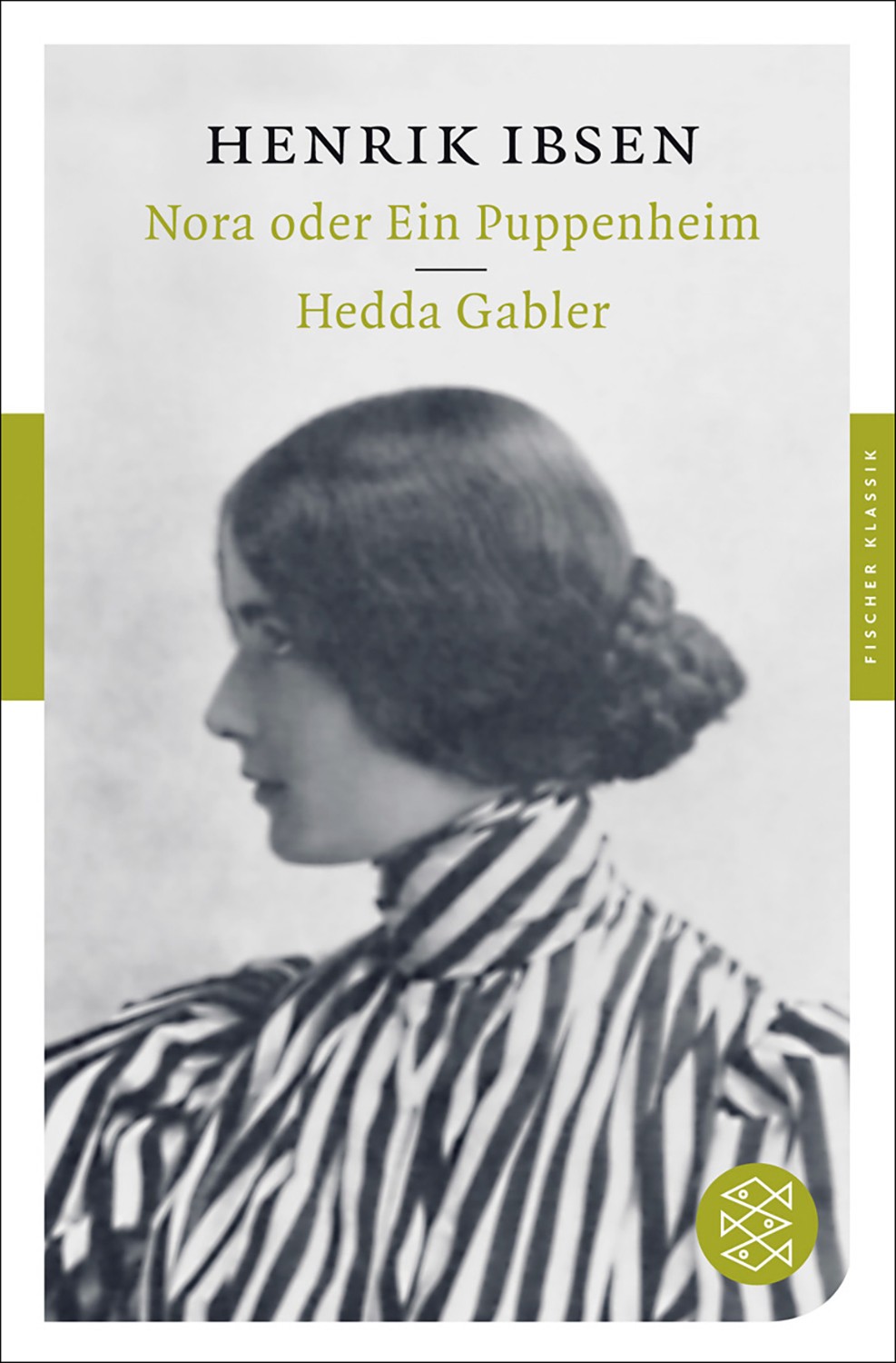 

Nora oder Ein Puppenheim Hedda Gabler