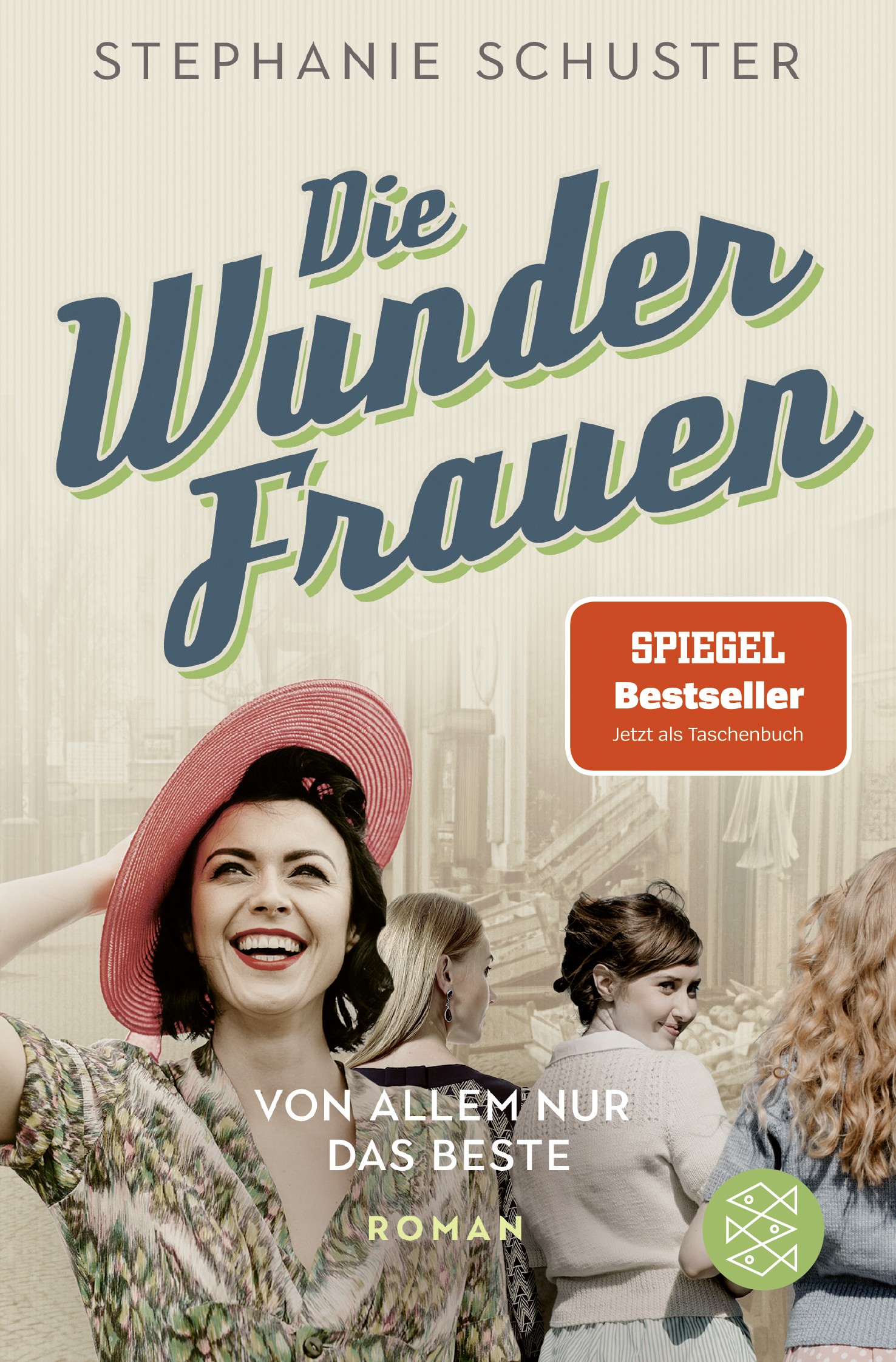 

Die Wunderfrauen. Von allem nur das Beste