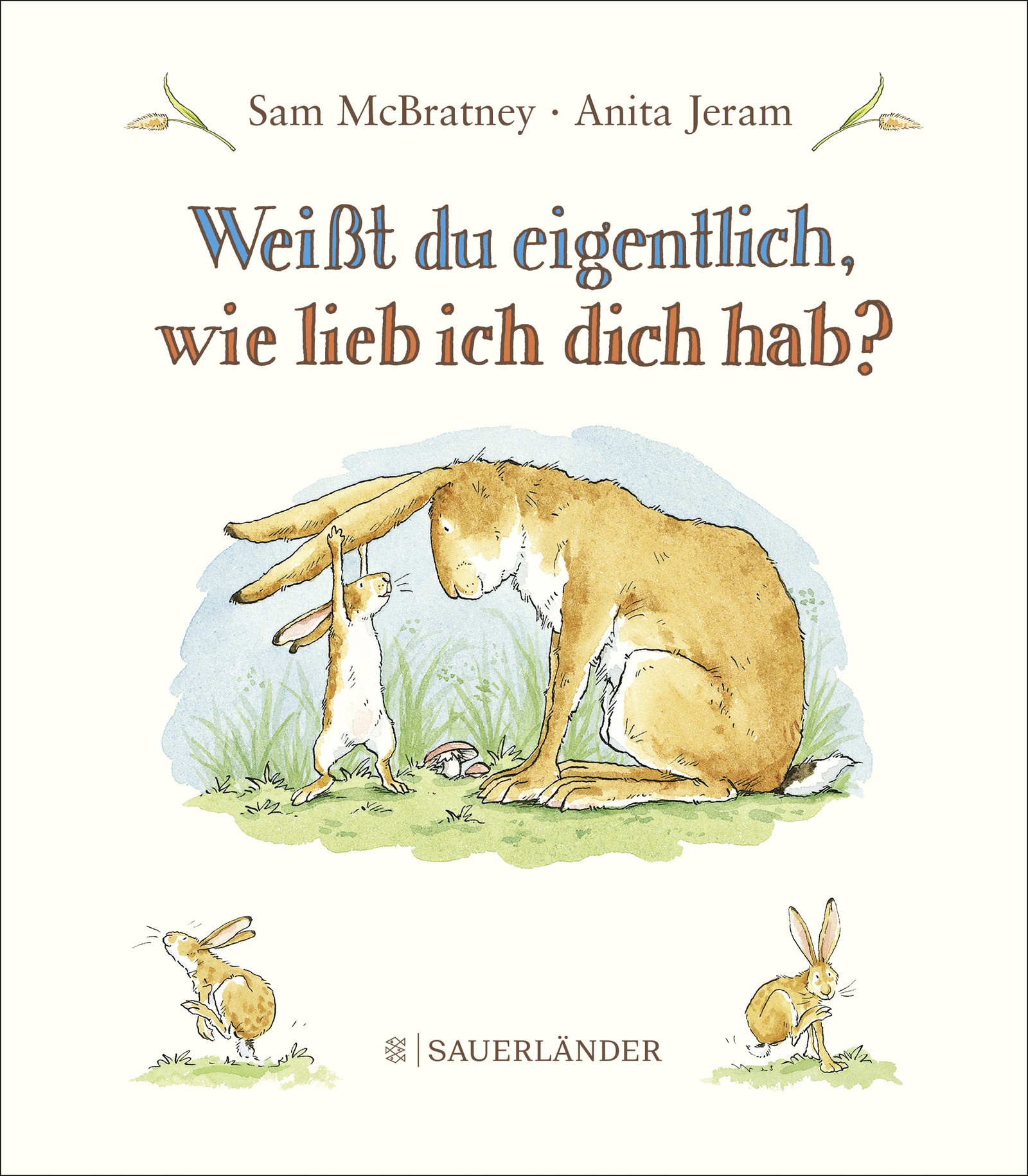 

Weit du eigentlich, wie lieb ich dich hab